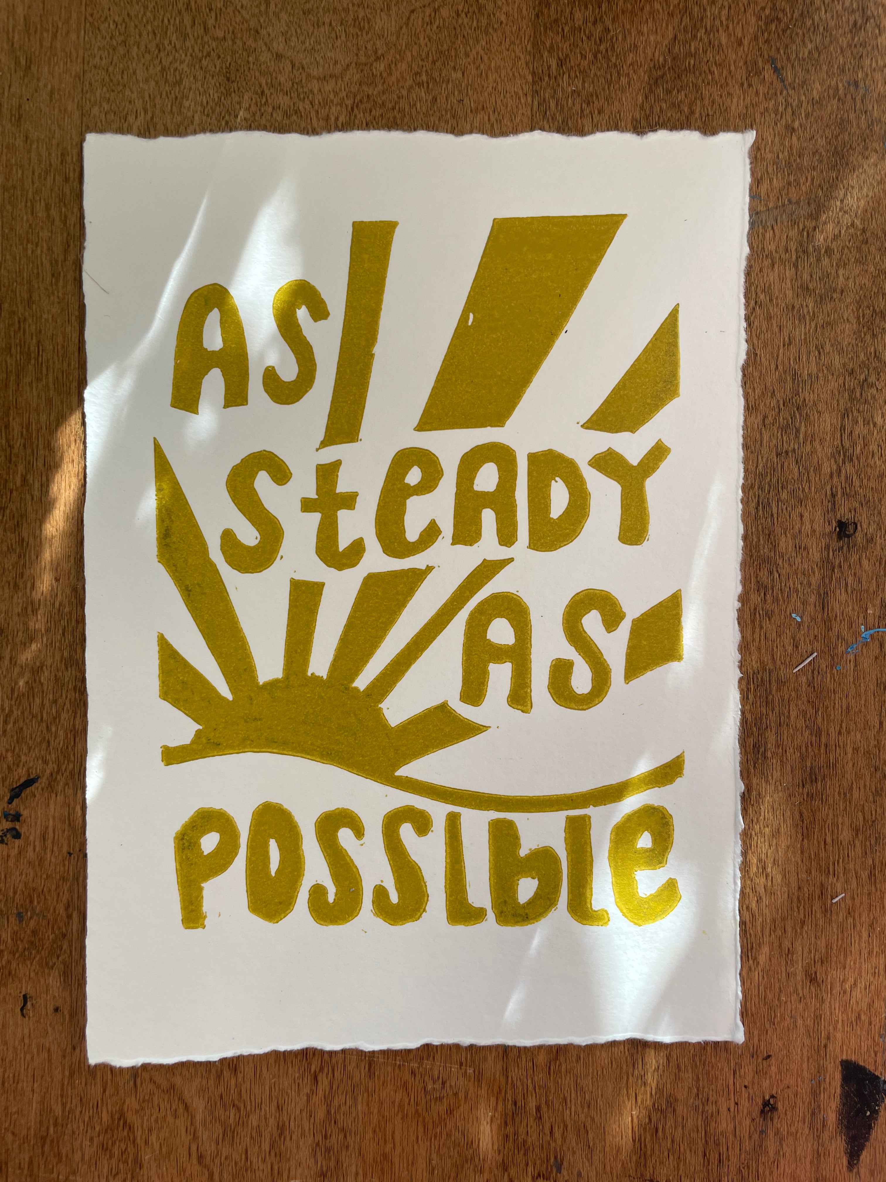 As Steady As Possible Linocut Print